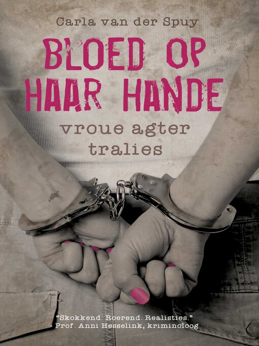 Title details for Bloed op haar hande by Carla van der Spuy - Available